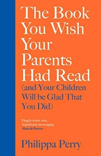 The Book You Wish Your Parents Had Read