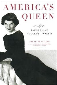 America&#x27;s Queen: The Life of Jacqueline Kennedy Onassis