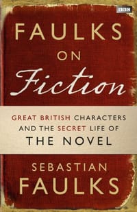 Faulks on Fiction