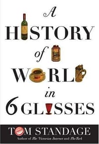 A History Of The World In Six Glasses