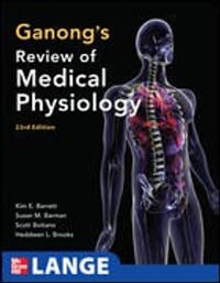 Ganong&#x27;s Review of Medical Physiology