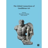 The Global Connections of Gandharan Art