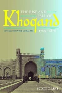 The Rise and Fall of Khoqand, 1709-1876