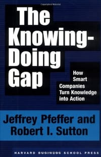 The Knowing-Doing Gap