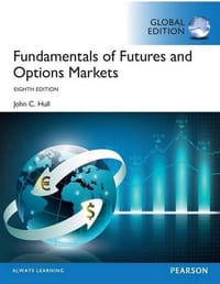 Fundamentals of Futures and Options Markets, Global Edition