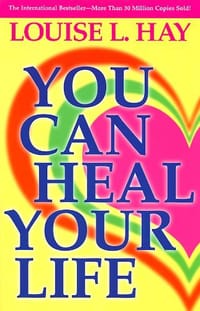 You Can Heal Your Life