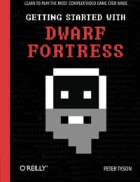 Getting Started with Dwarf Fortress