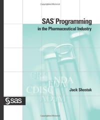 SAS Programming in the Pharmaceutical Industry