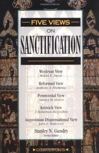 Five Views on Sanctification