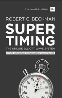 Supertiming: The Unique Elliott Wave System: Keys to anticipating impending stock market action