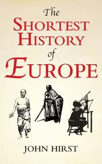 The Shortest History of Europe