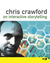 Chris Crawford on Interactive Storytelling