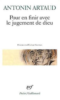 Pour en finir avec le jugement de Dieu, suivi de " Le Théâtre de la Cruauté"