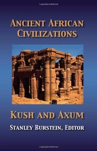 Ancient African Civilizations: Kush and Axum