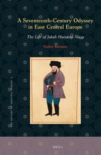 A Seventeenth-century Odyssey in East Central Europe