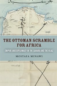 The Ottoman Scramble for Africa