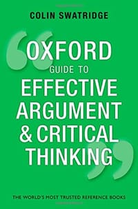 Oxford Guide to Effective Argument and Critical Thinking