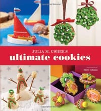 Julia M. Usher&#x27;s Ultimate Cookies