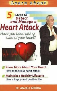 5 Steps to Detect and Manage a Heart Attack Have You Been Taking Care of Your Heart?