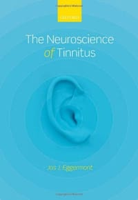 The Neuroscience of Tinnitus