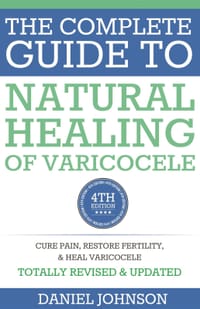 The Complete Guide to Natural Healing of Varicocele