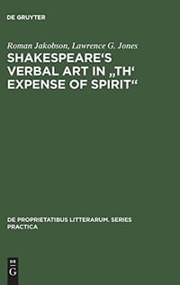 Shakespeare&#x27;s Verbal Art in &quot;Th&#x27; Expense of Spirit&quot;