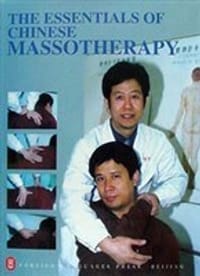 The Essentials of Chinese Massotherapy