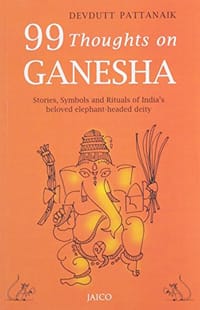 99 Thoughts On Ganesha