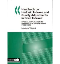 Handbook on Hedonic Indexes and Quality Adjustments in Price Indexes Special Application to Information Technology Products