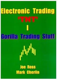 Electronic Trading &quot;TNT&quot; I Gorilla Trading Stuff